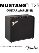 FENDER MUSTANG LT25 MUSICAL INSTRUMENT AMPLIFIER QUICK START MANUAL ...