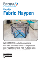 Perma child safety Pop-Up Fabric Playpen Instructions