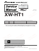 Pioneer XW-HT1 Service Manual