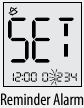 Setting Reminder Alarms (optional) Purpose Step 1