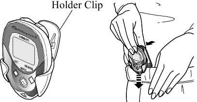 Fasten the holder clip to your pants.