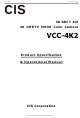 CIS VCC-4K2 Product Specification & Operational Manual