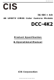 CIS DCC-4K2 Product Specification & Operational Manual