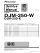 Pioneer DJM-250-W Service Manual