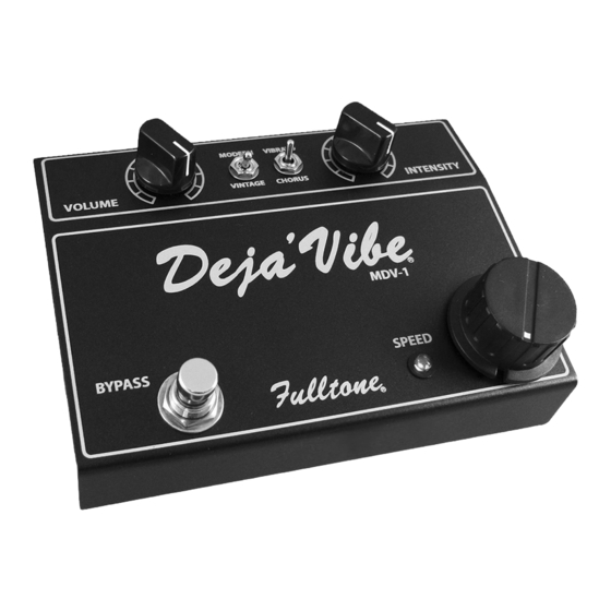 Fulltone Mini-Deja’Vibe MDV-1 Manual