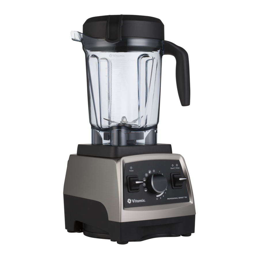 Vitamix PROFESSIONAL Series 750 - Blender Manual