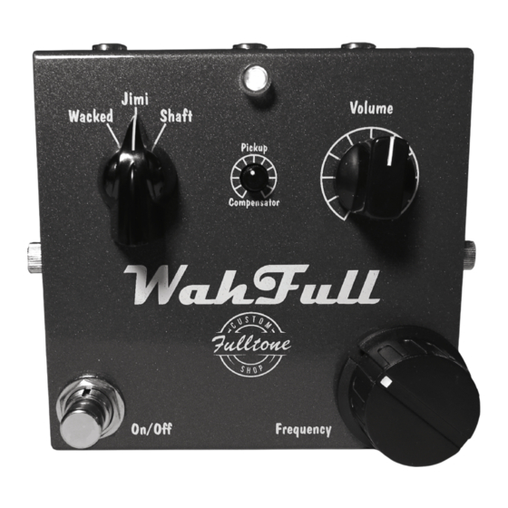 Fulltone WahFull Manual