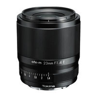 Tokina atx-m 23mm F1.4 E User Manual