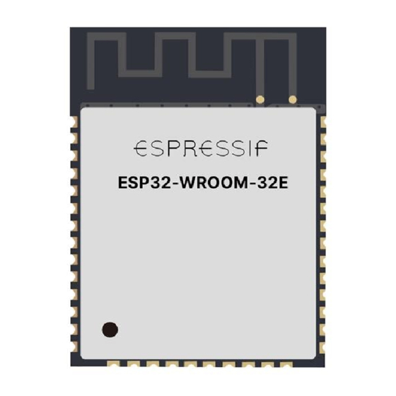 ESPRESSIF SYSTEMS ESP32-WROOM-32E USER MANUAL Pdf Download | ManualsLib