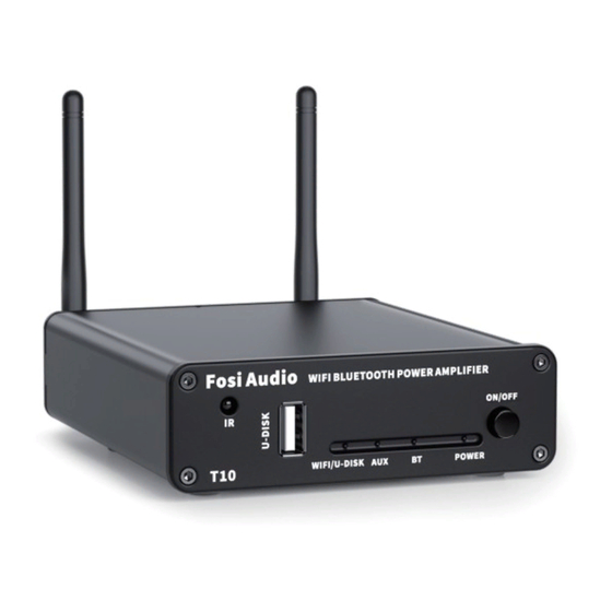 Fosi Audio T10 WiFi Bluetooth Amplifier Manuals