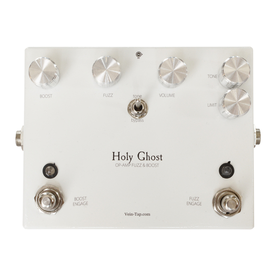 Vein-Tap Holy Ghost Fuzz & Boost Instruction Manual