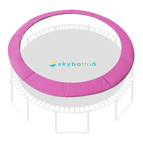 SkyBound TRAMPOLINE PAD Assembly And Installation Manual
