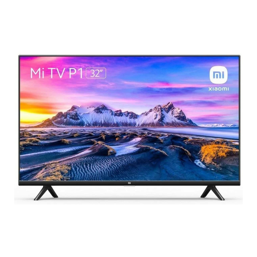 Xiaomi Mi TV P1, Mi TV P1E (L32M6-6AEU, ELA4740EU) Manual