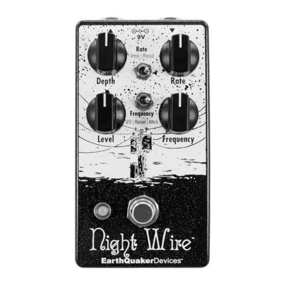EarthQuaker Devices Night Wire Operation Manual