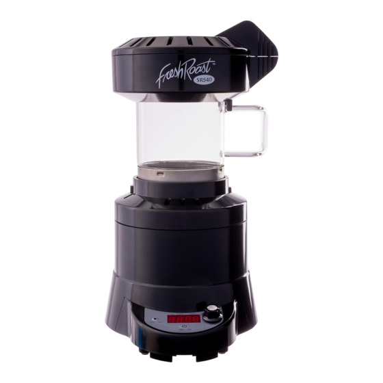 Home Roasting Supplies Fresh Roast SR540 User Manual