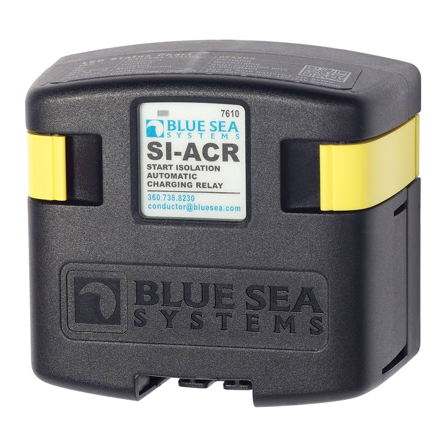 Blue Sea Systems SI Series 7610 - Automatic Charging Relay Installation Manual