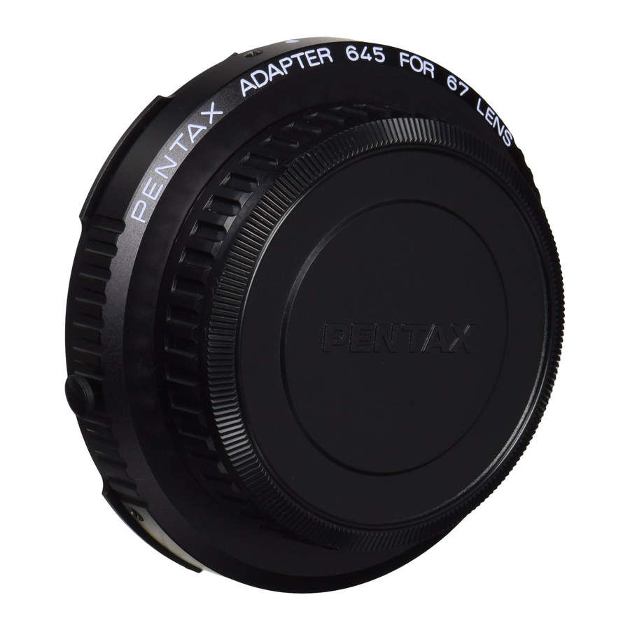 Pentax Adapter 645 for 67 Lens Operating Manual