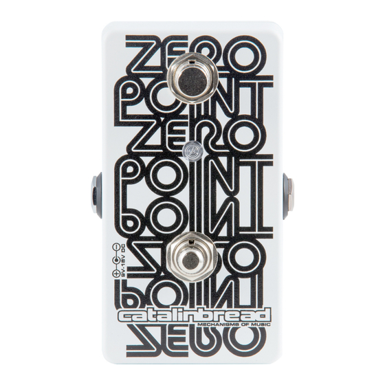 Catalinbread Zero Point User Manual