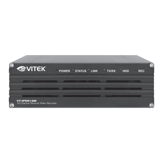 User Manuals: Vitek VT-IPSN16M Network Video Recorder