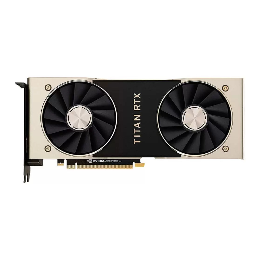 NVIDIA Titan RTX - Graphics Card Manual