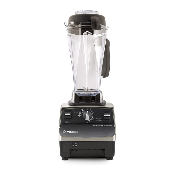 VITAMIX 500 PROFESSIONAL SERIES OWNER'S MANUAL Pdf Download | ManualsLib