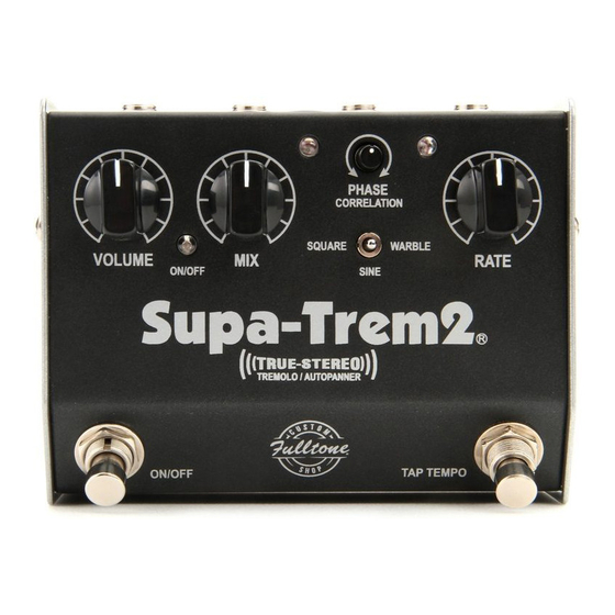 Fulltone Supa-Trem2 Manual