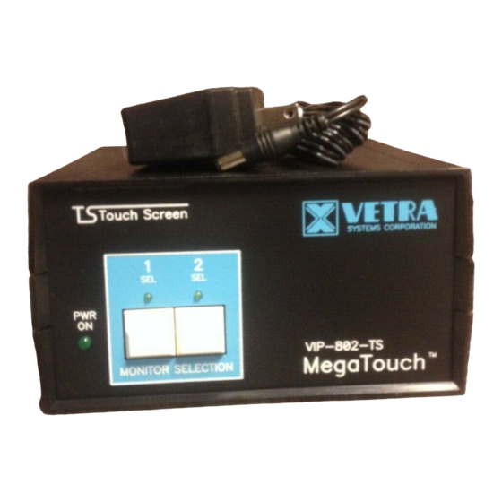 Vetra MegaTouch VIP-802-V-TS Series User Instructions