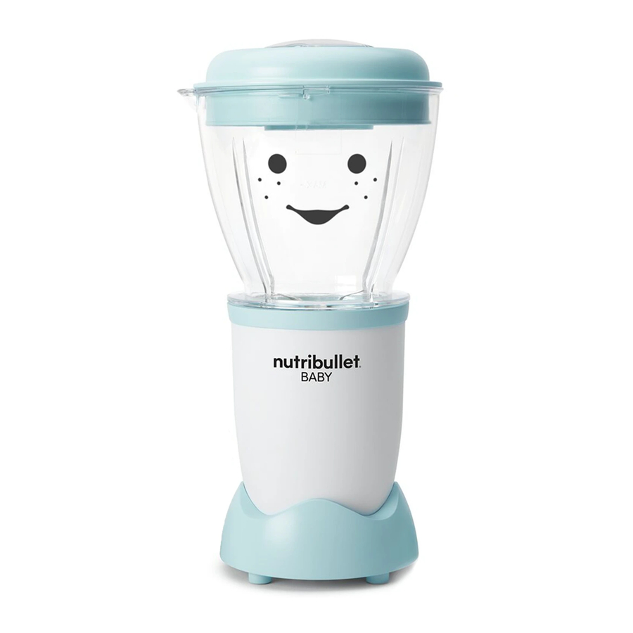 NUTRIBULLET  BABY User Manual And Cookbook