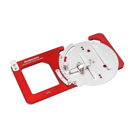 Woodpeckers ADJUSTABLE TRACK SQUARE Owner's Manual
