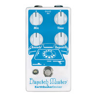 Earthquaker Devices Dispatch Master Operation Manual