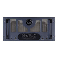 Manley 500 / 200 WATT MONOBLOCK AMPLIFIER Owner's Manual