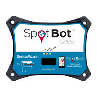 ShockWatch SpotBot Cellular Quick Start Manual
