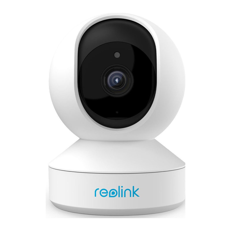 Reolink E1 - Pan-Tilt Indoor Camera Manual