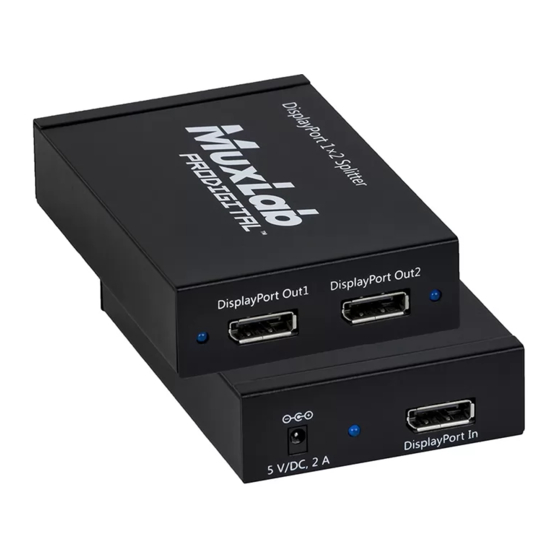 MuxLab DisplayPort 1.2a 1x2 Splitter SST Installation Manual