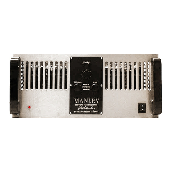 Manley STUDIO STANDARD 350 WATT MONOBLOCK AMPLIFIER Owner's Manual