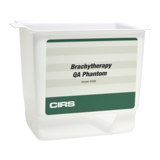 Cirs Brachytherapy QA Phantom User Manual